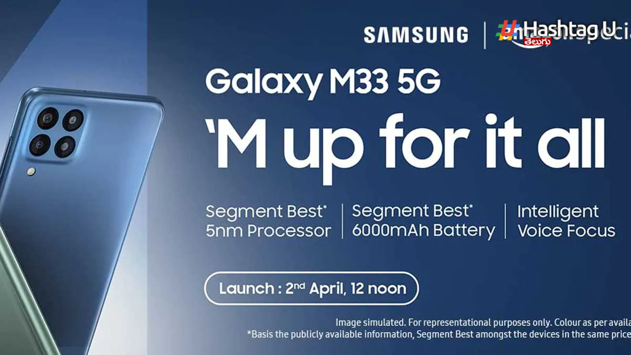 Samsung Galaxy M33 5G : ఇంకో వారంలో రానున్న శాంసంగ్ కొత్త బడ్జెట్ 5జీ స్మార్ట్ ఫోన్…ధర ఎంతంటే..!!