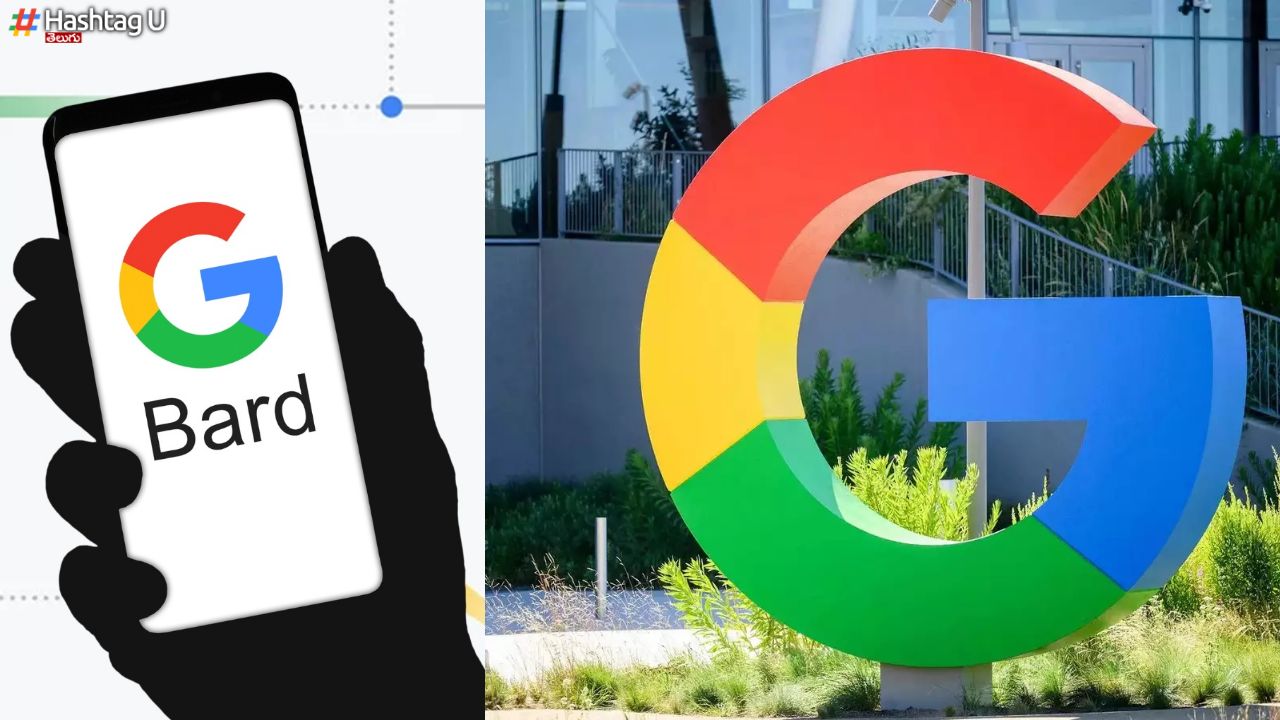 Google Bard india Launched : ఇండియాలో రిలీజైన “గూగుల్ బార్డ్”.. వాడటం ఇలా
