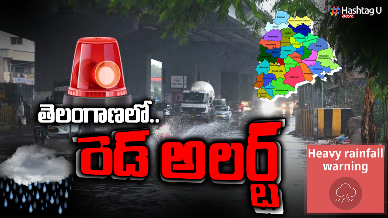 Red Alert in Telangana : ⚠️ తెలంగాణ లో రెడ్ అలెర్ట్