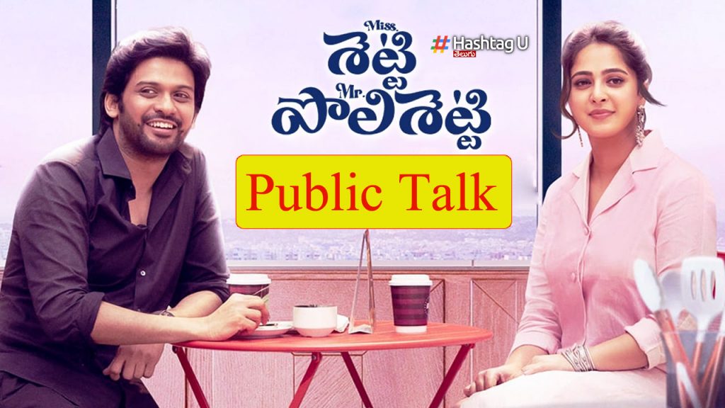 Miss Shetty Mr Polishetty Talk