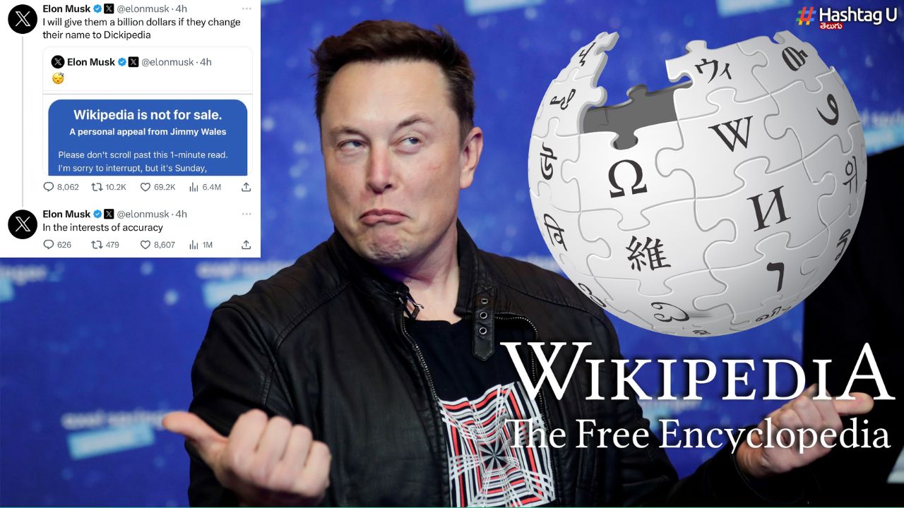 Musk Vs Wikipedia : 8300 కోట్లిస్తా.. ‘వికీపీడియా’ పేరును ‘డికీపీడియా’గా మార్చేయండి : మస్క్