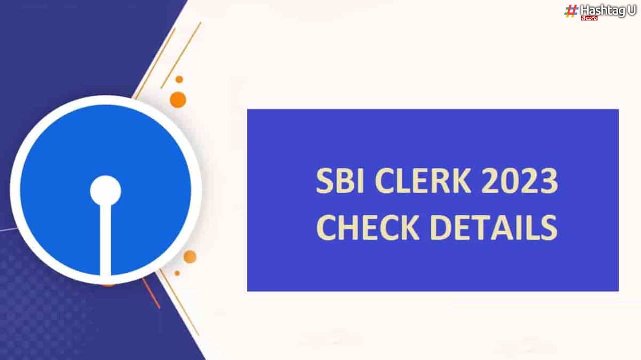 SBI Clerks Notification: నిరుద్యోగులకు గుడ్ న్యూస్.. డిగ్రీ అర్హతతో 8773 ఉద్యోగాలు..!