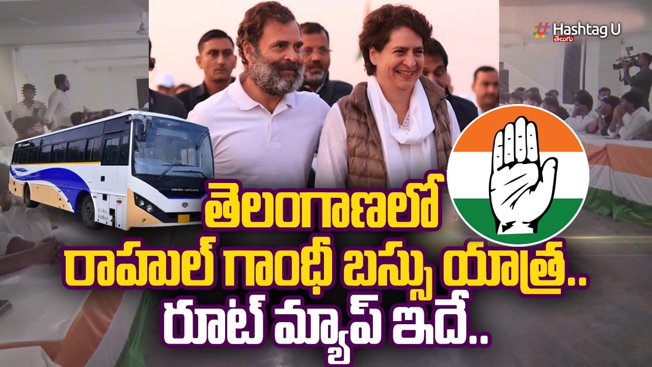 Congress Bus Yatra : తెలంగాణ లో రాహుల్ బస్సు యాత్ర..