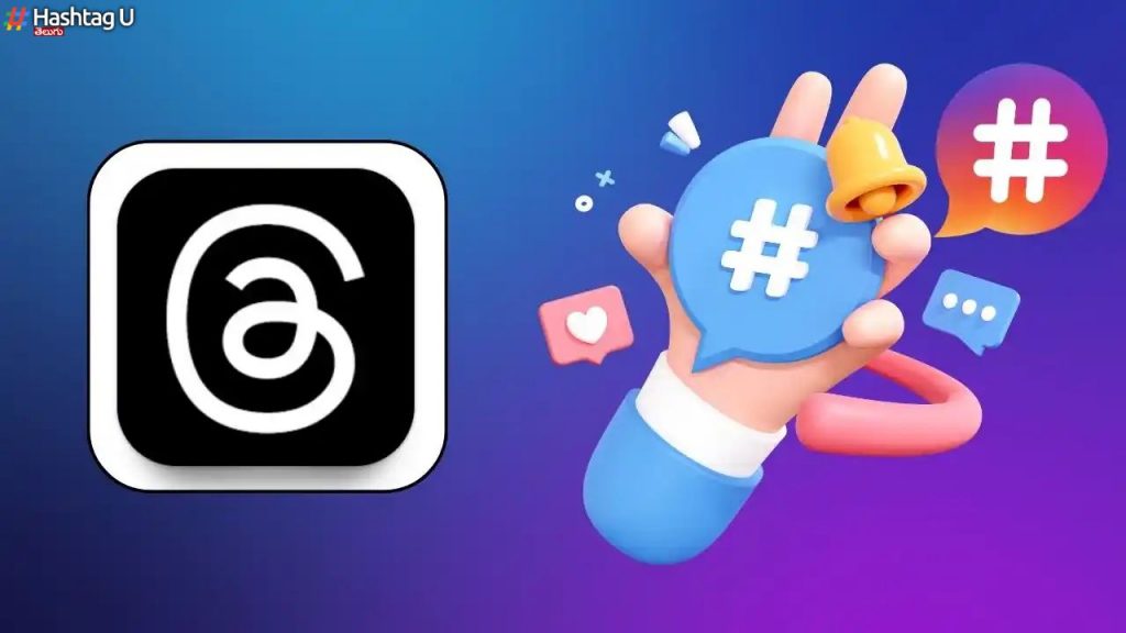 Threads Hashtags