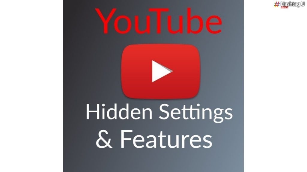 Youtube Hidden Features