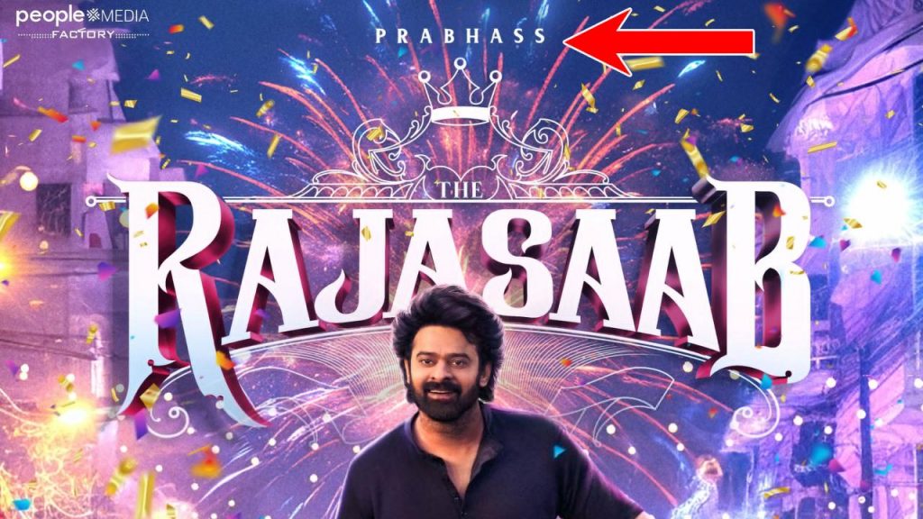 Prabhas name changing for Rajasaab Movie goes Viral