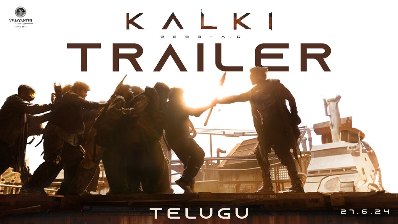 Kalki 2898 AD Trailer : ప్రభాస్ ‘కల్కి’ ట్రైలర్ వచ్చేసింది..