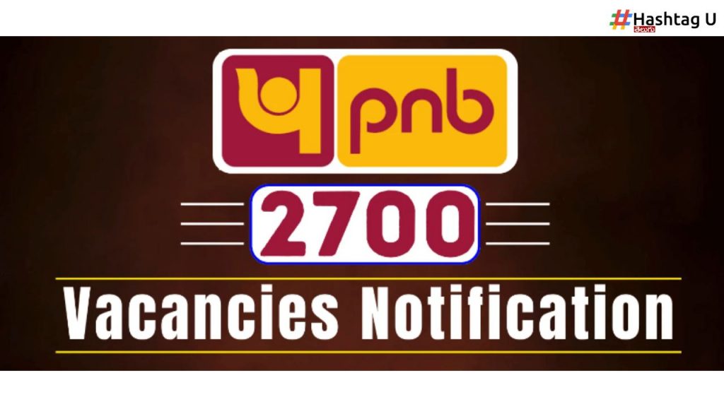 2700 Jobs In Punjab National Bank