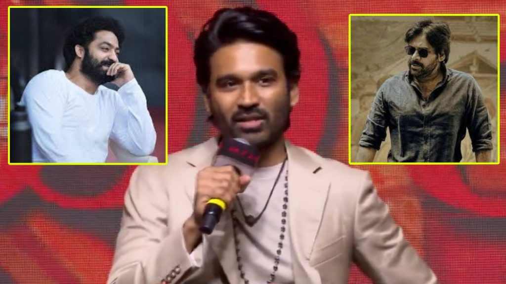 Dhanush, Pawan Kalyan, Ntr