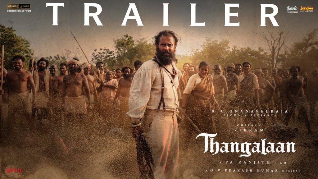 Chiyaan Vikram Thangalaan Movie Trailer Released
