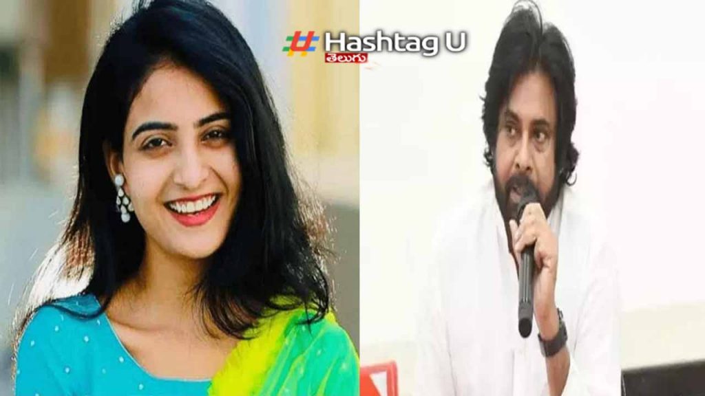 Thanks to Ananya Nagalla: Deputy CM Pawan