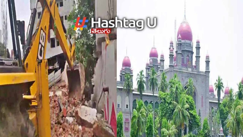 Telangana High Court break for Hydra demolitions.. !