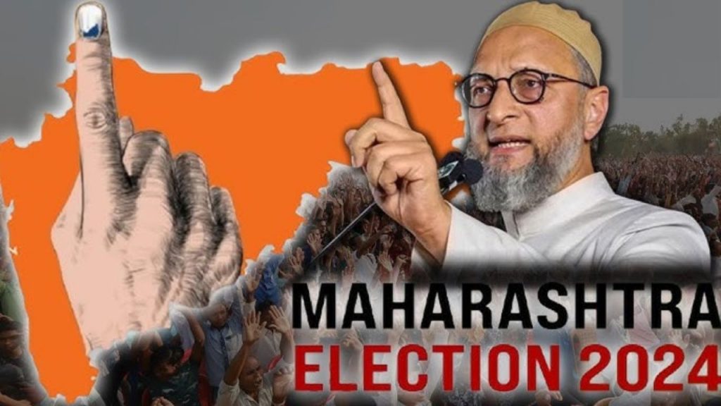 Asaduddin Owaisi Aimim Maharashtra Elections 2024