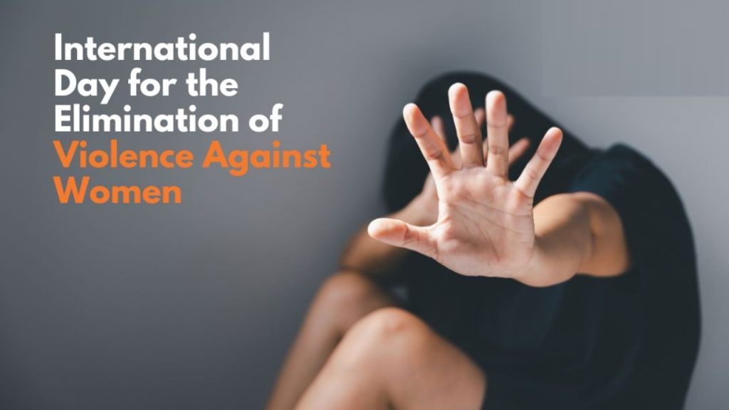 International Day For The Elimination Of Violence Against Women