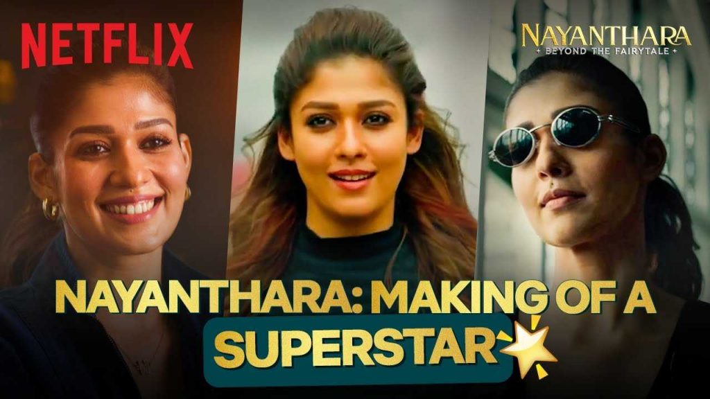 What Shows in Nayanthara Netflix Documentary