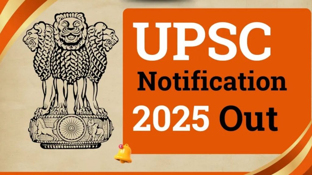 Upsc Civils 2025 Upsc Civil Services Prelims Notification