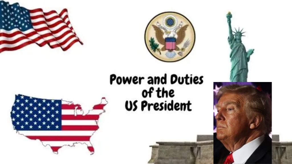 Us President Powers And Duties Us President Donald Trump