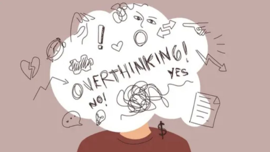 Over Thinking