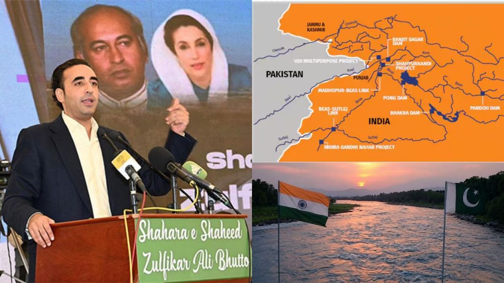 Bilawal Bhutto Indus Waters Treaty Sindhu Waters Treaty Pakistan India