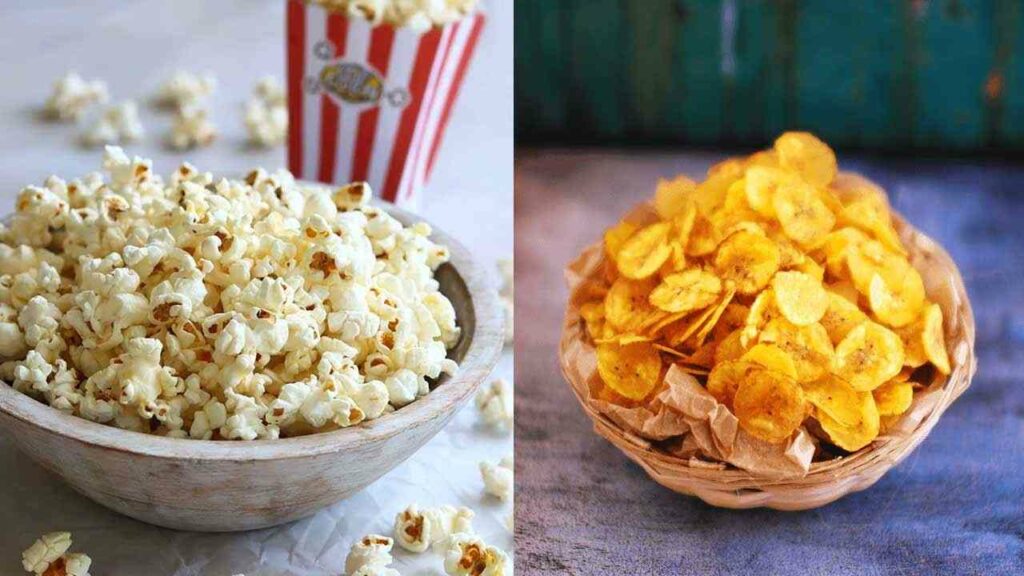 Popcorn, Banana Chips